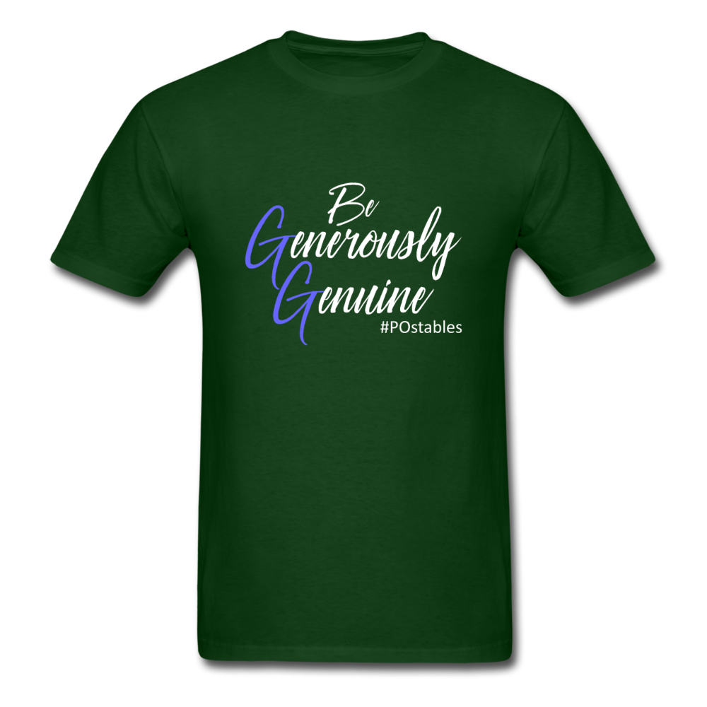 Be Generously Genuine W Unisex Classic T-Shirt - forest green