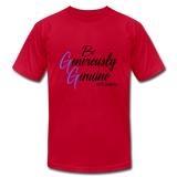 Be Generously Genuine B Unisex Jersey T-Shirt by Bella + Canvas - red