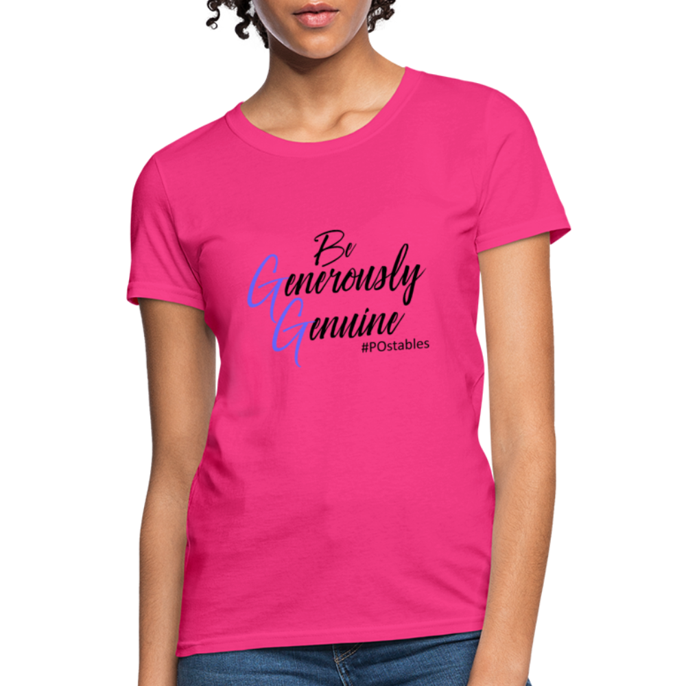 Be Generously Genuine B Women's T-Shirt - fuchsia