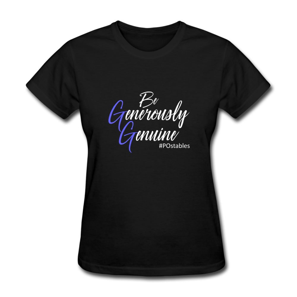 Be Generously Genuine W Women's T-Shirt - black