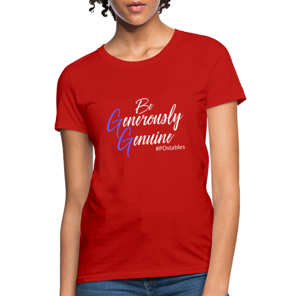 Be Generously Genuine W Women's T-Shirt - red