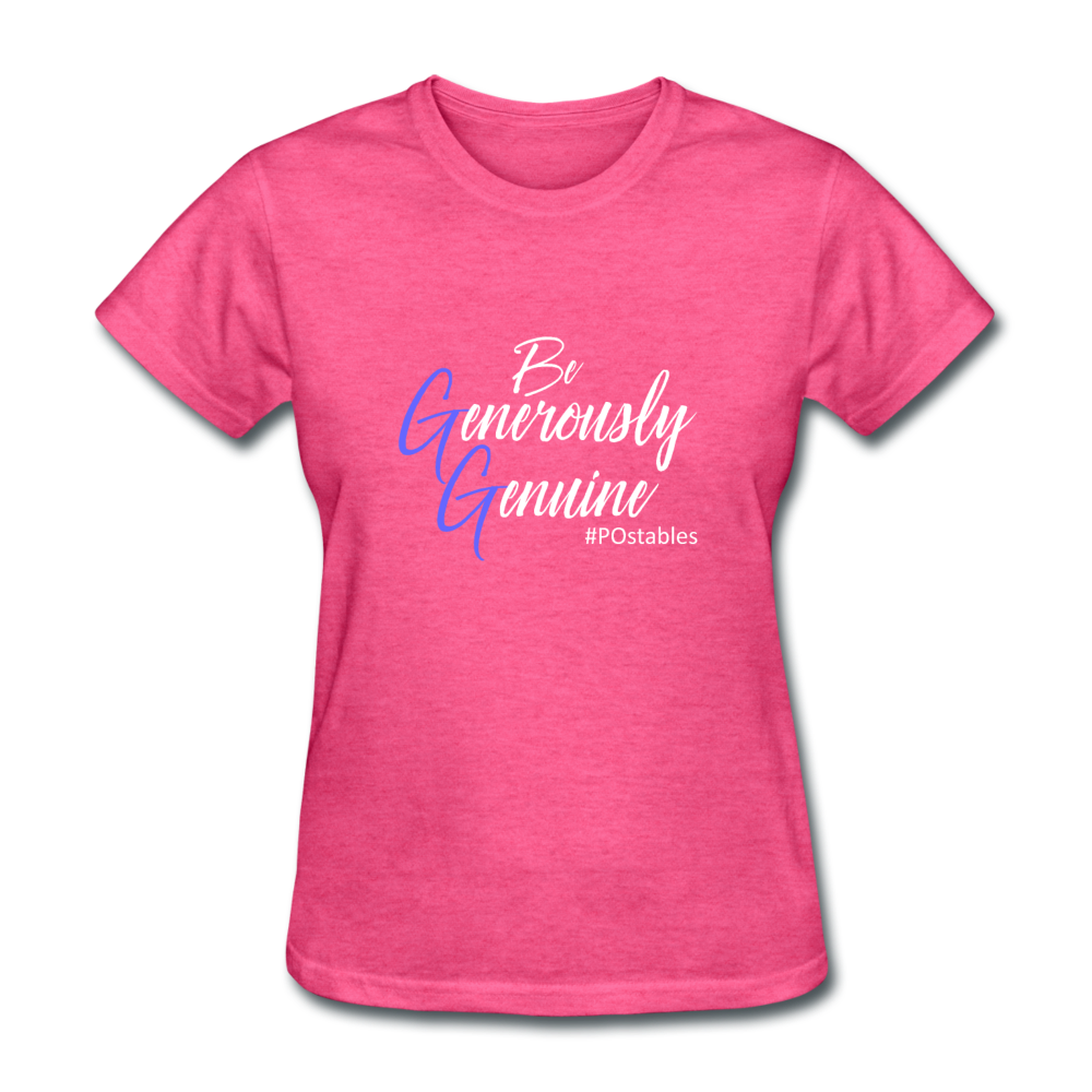 Be Generously Genuine W Women's T-Shirt - heather pink