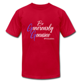 Be Generously Genuine W Unisex Jersey T-Shirt by Bella + Canvas - red