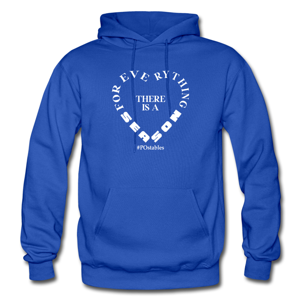 For Everything There is a Season W Gildan Heavy Blend Adult Hoodie - royal blue