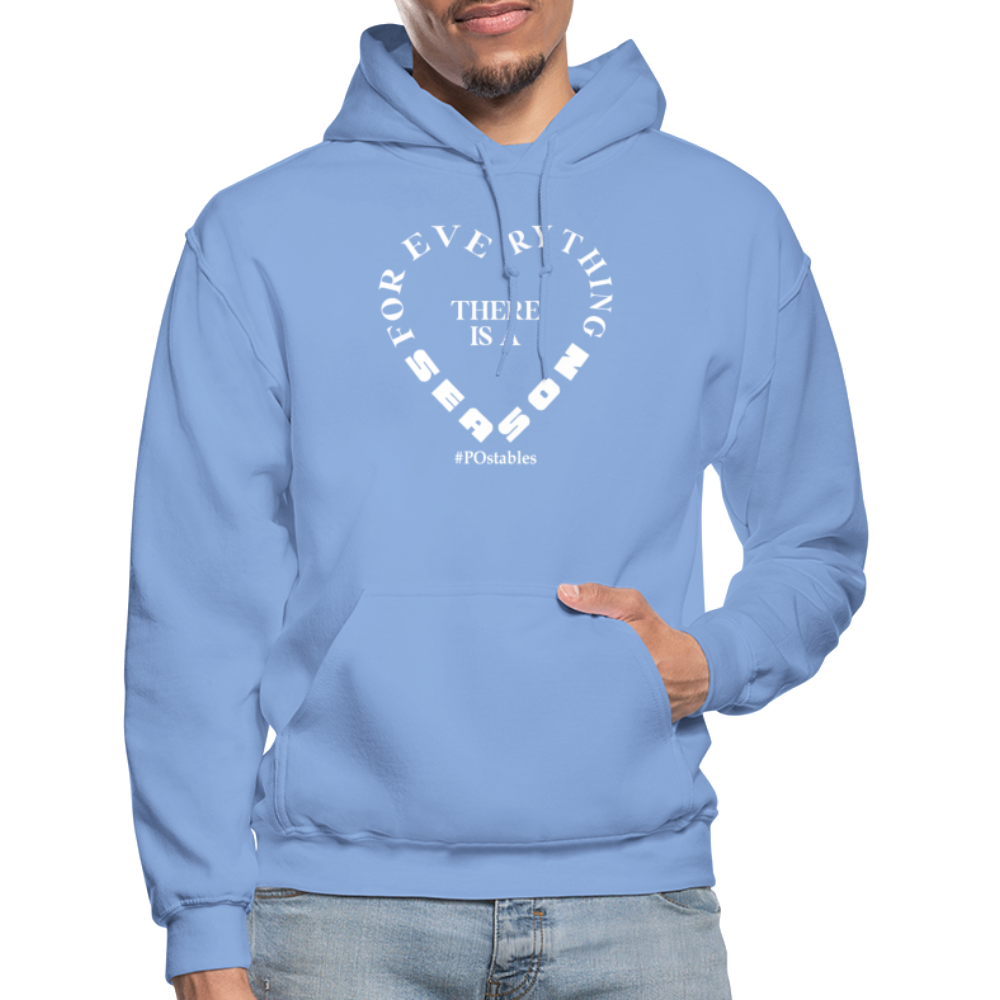 For Everything There is a Season W Gildan Heavy Blend Adult Hoodie - carolina blue