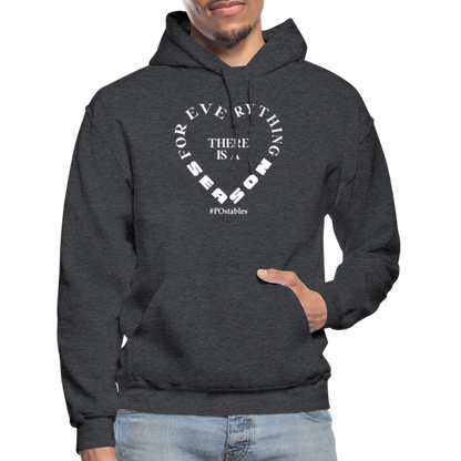 For Everything There is a Season W Gildan Heavy Blend Adult Hoodie - charcoal grey