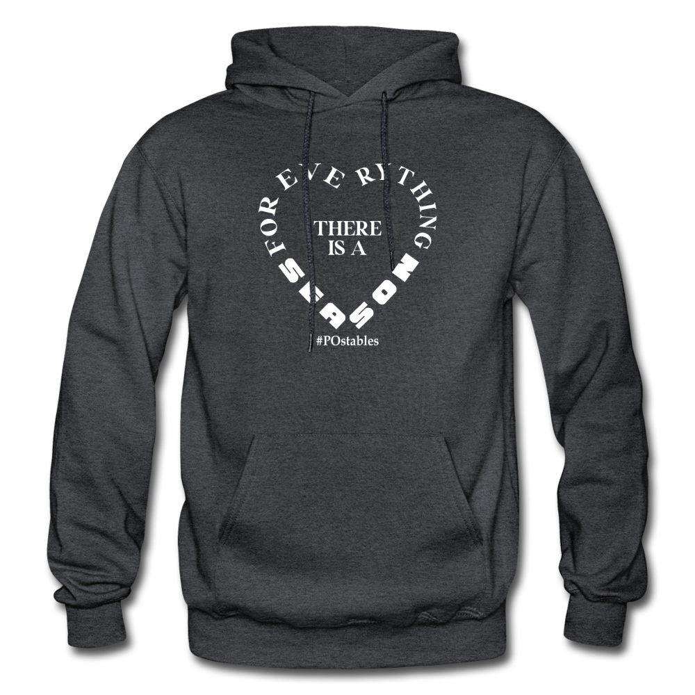 For Everything There is a Season W Gildan Heavy Blend Adult Hoodie - charcoal grey
