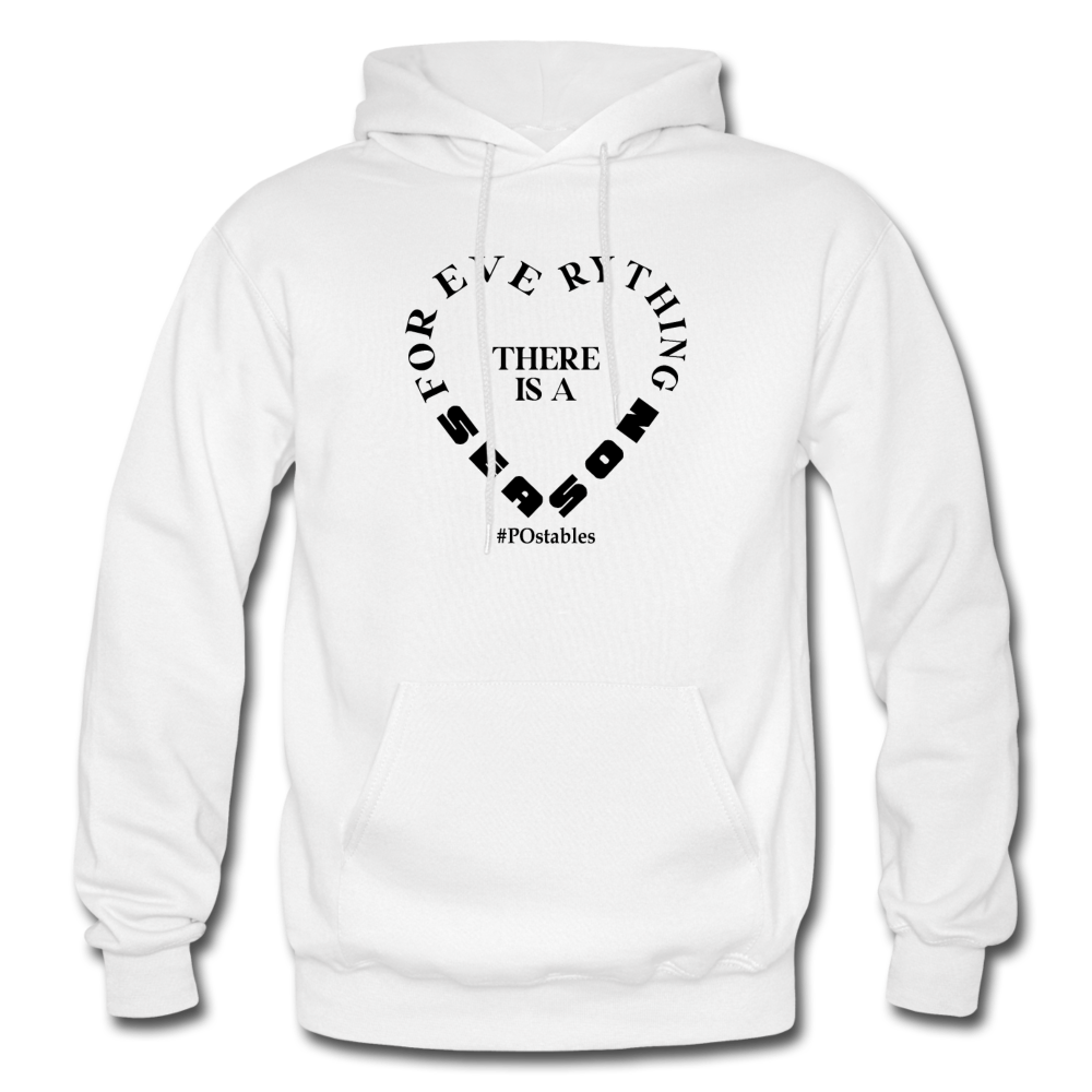 For Everything There is a Season B Gildan Heavy Blend Adult Hoodie - white