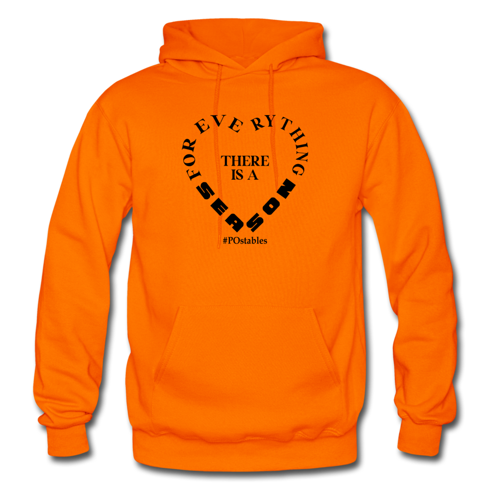 For Everything There is a Season B Gildan Heavy Blend Adult Hoodie - orange