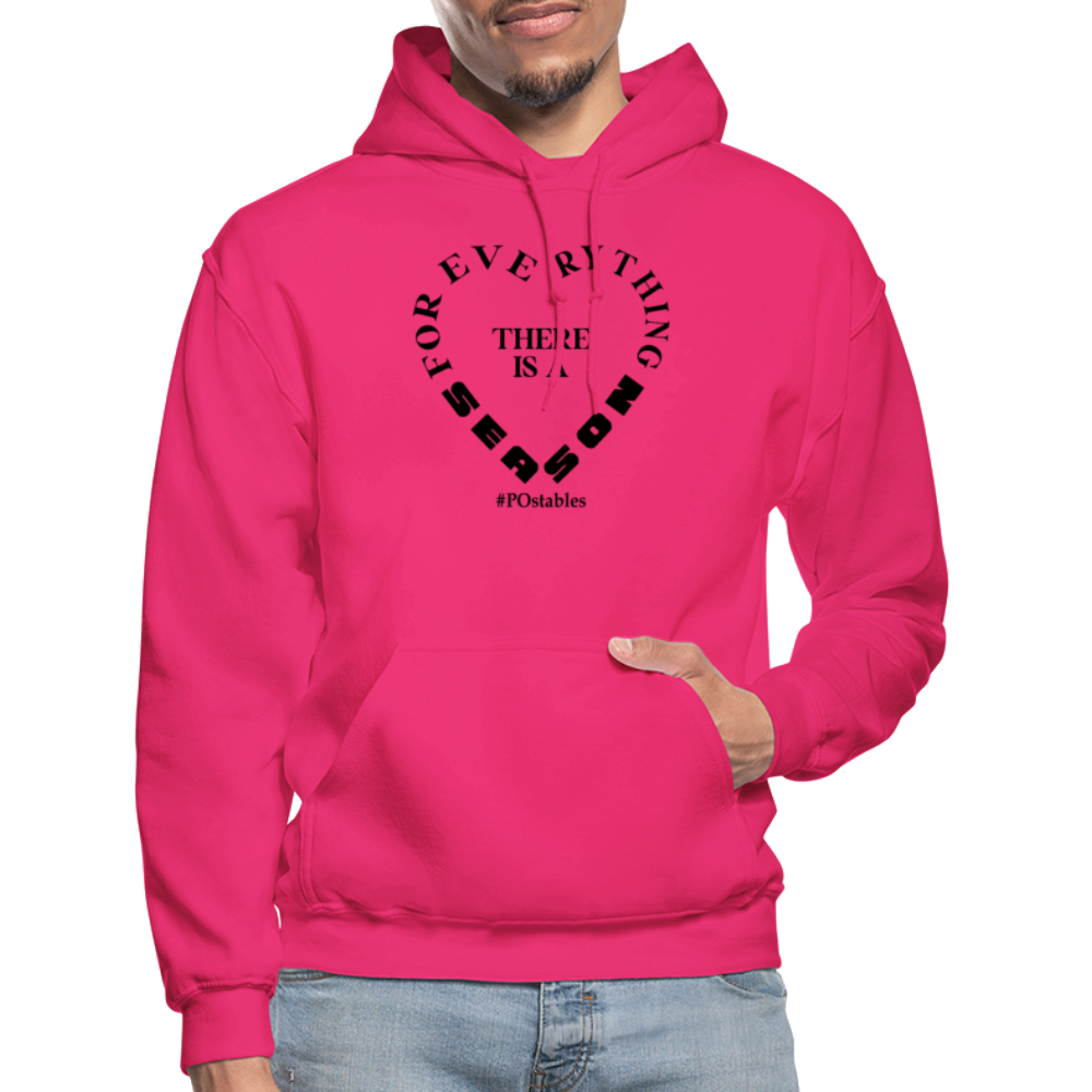 For Everything There is a Season B Gildan Heavy Blend Adult Hoodie - fuchsia