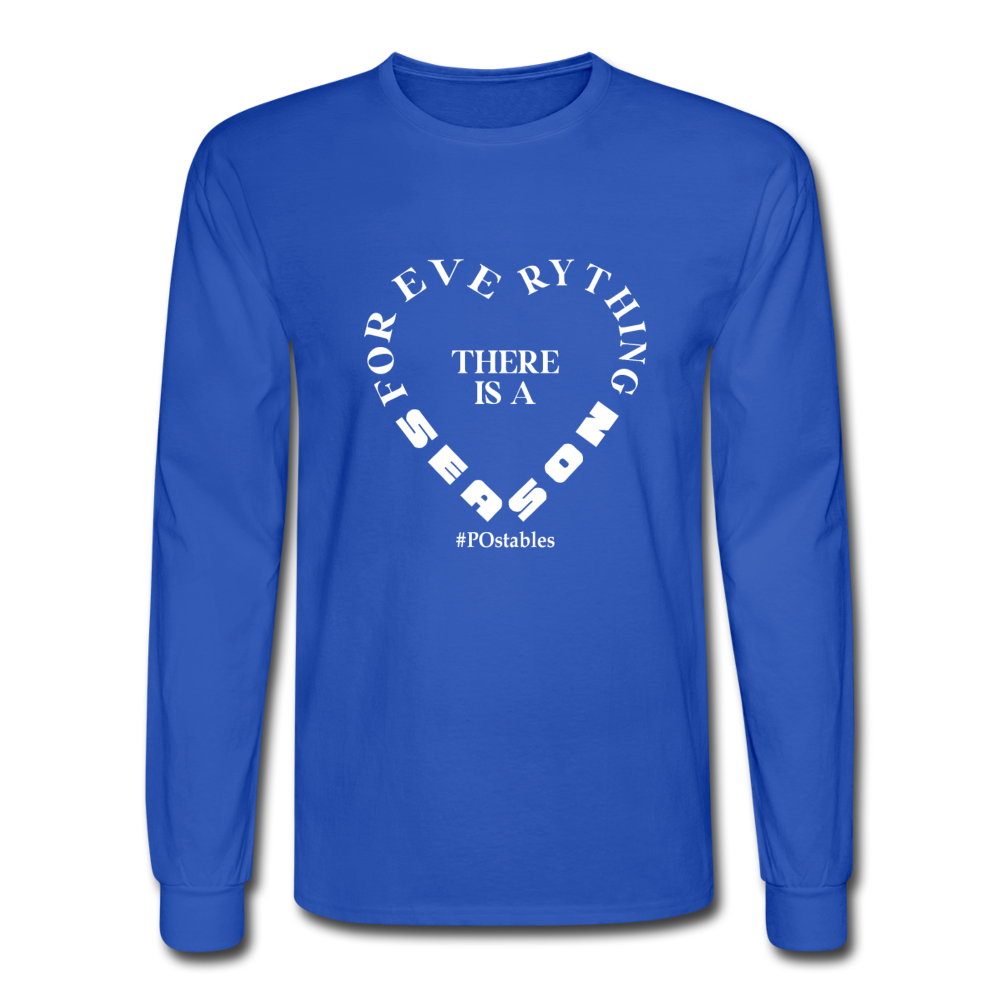 For Everything There is a Season W Men's Long Sleeve T-Shirt - royal blue