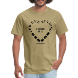 For Everything There is a Season B Unisex Classic T-Shirt - khaki