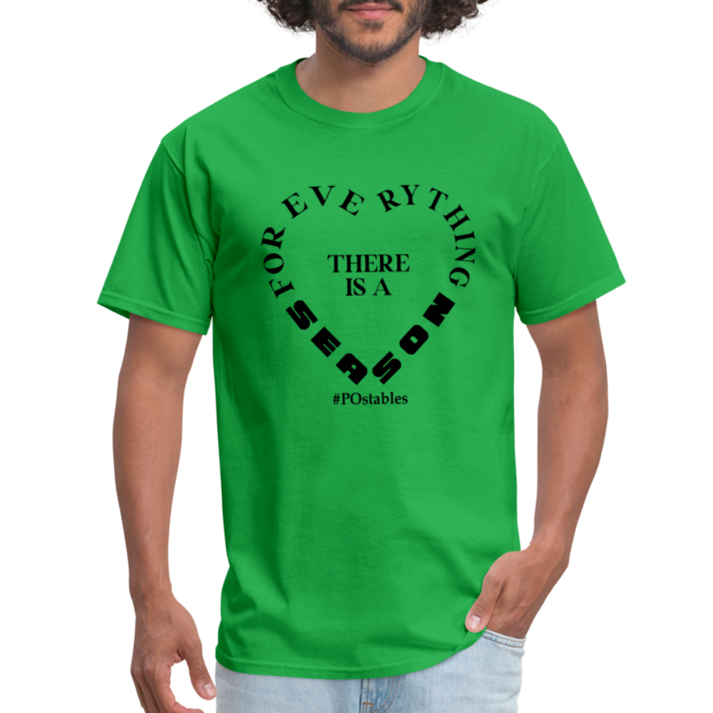 For Everything There is a Season B Unisex Classic T-Shirt - bright green
