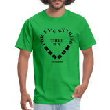 For Everything There is a Season B Unisex Classic T-Shirt - bright green