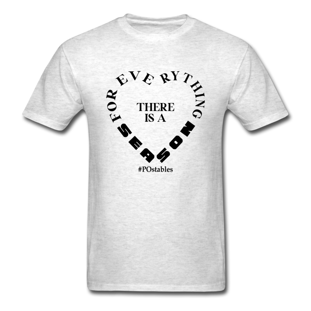 For Everything There is a Season B Unisex Classic T-Shirt - light heather gray