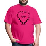 For Everything There is a Season B Unisex Classic T-Shirt - fuchsia