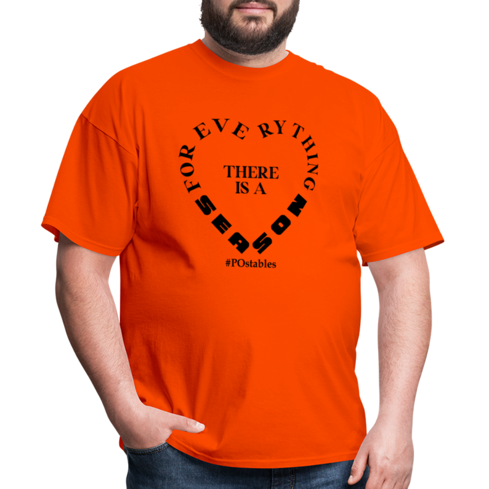 For Everything There is a Season B Unisex Classic T-Shirt - orange
