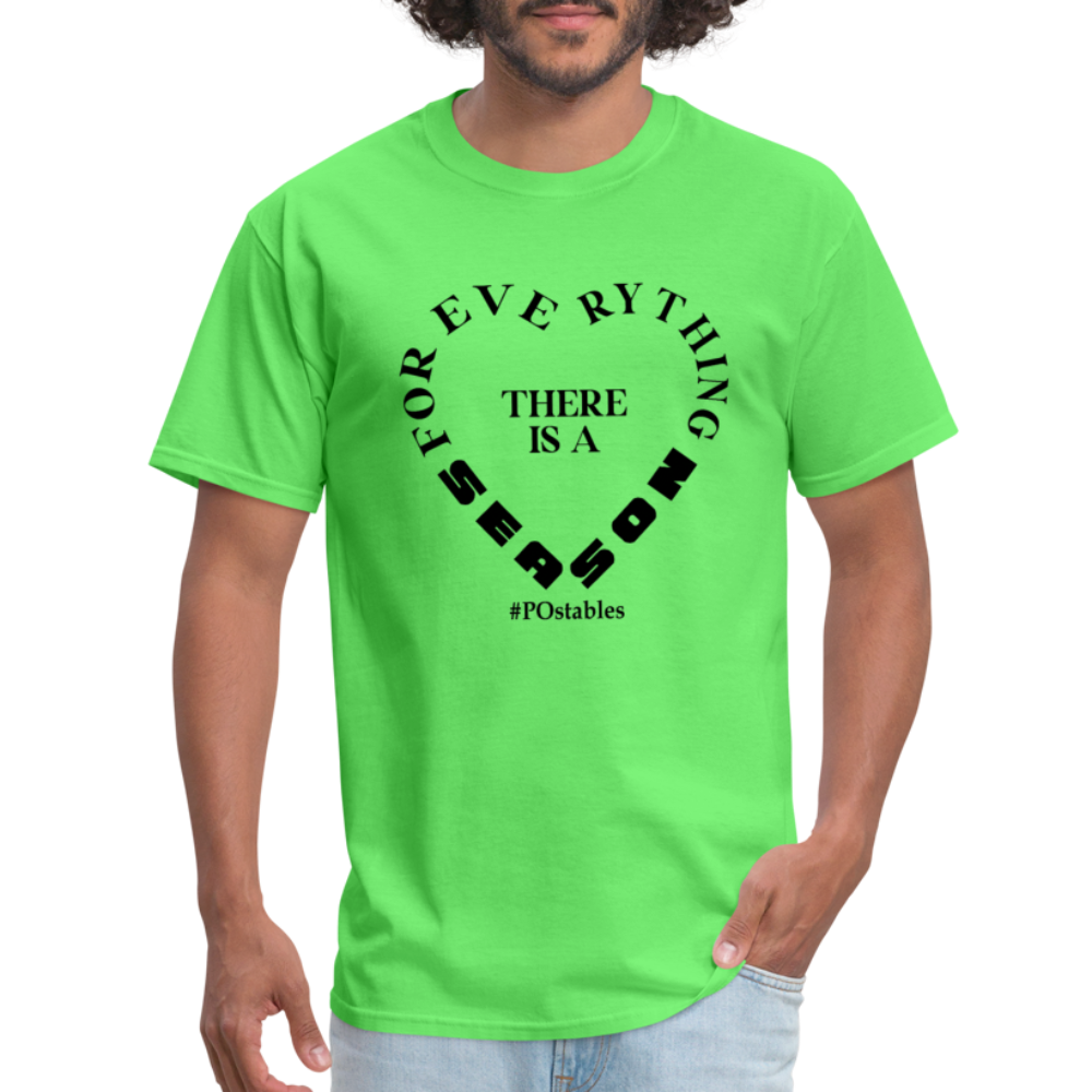 For Everything There is a Season B Unisex Classic T-Shirt - kiwi