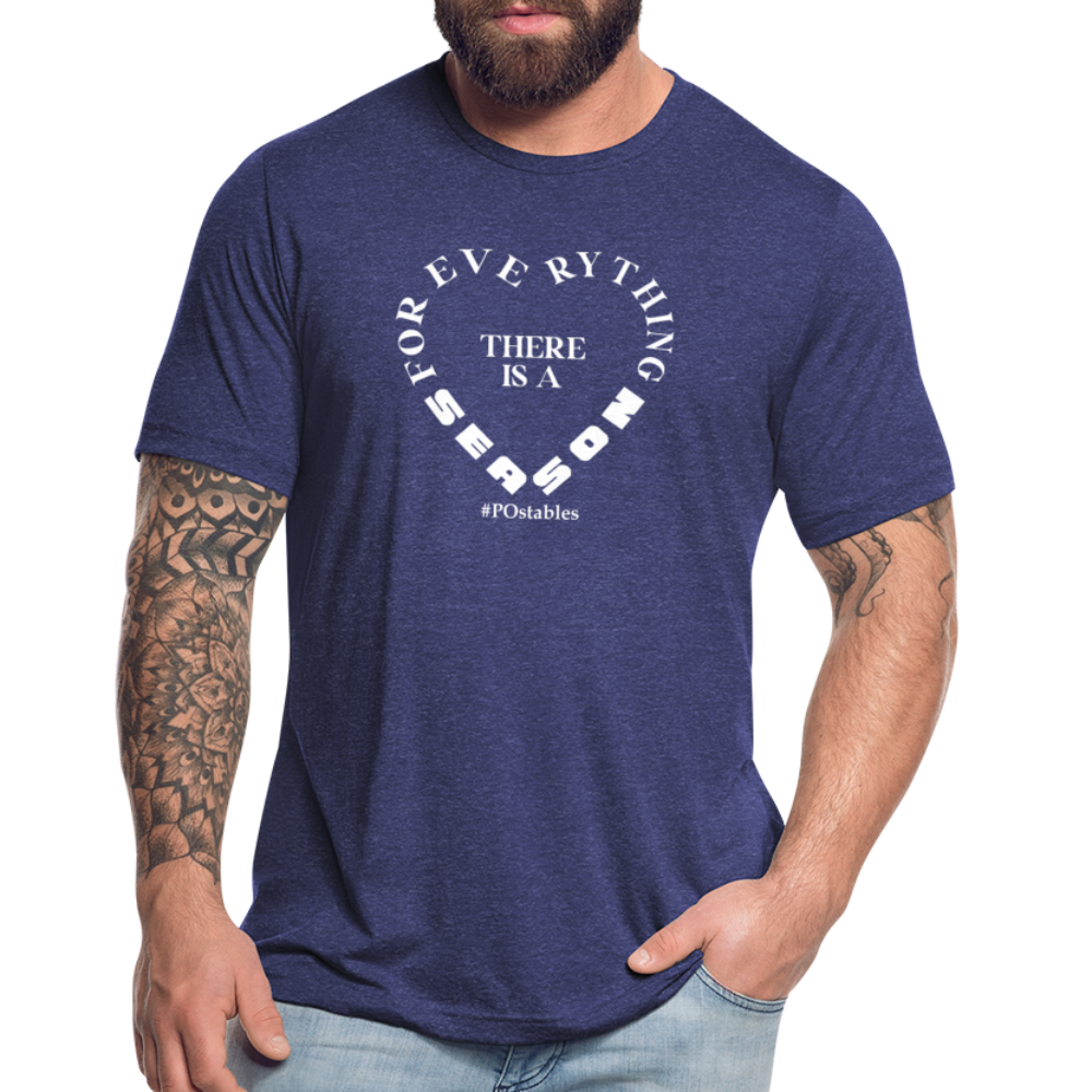 For Everything There is a Season W Unisex Tri-Blend T-Shirt - heather indigo