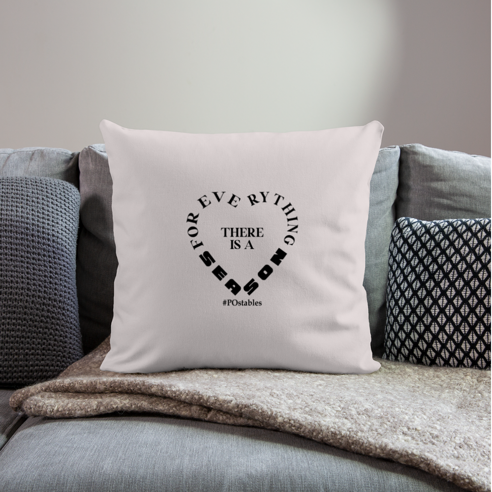 For Everything There is a Season B Throw Pillow Cover 18” x 18” - light taupe