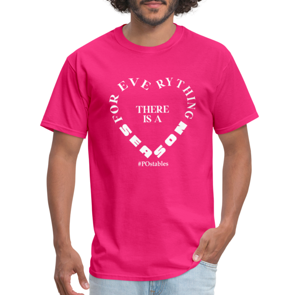 For Everything There is a Season W Unisex Classic T-Shirt - fuchsia