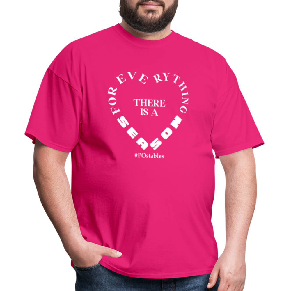 For Everything There is a Season W Unisex Classic T-Shirt - fuchsia
