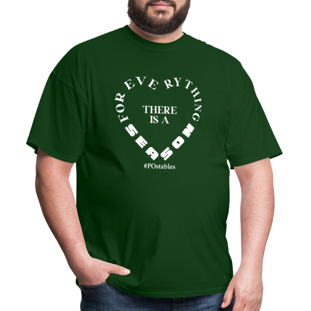 For Everything There is a Season W Unisex Classic T-Shirt - forest green