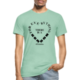 For Everything There is a Season B Unisex Heather Prism T-Shirt - heather prism mint