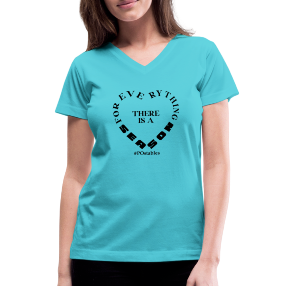 For Everything There is a Season B Women's V-Neck T-Shirt - aqua
