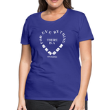 For Everything There is a Season W Women’s Premium T-Shirt - royal blue