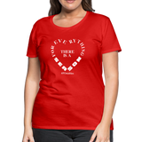 For Everything There is a Season W Women’s Premium T-Shirt - red