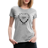 For Everything There is a Season B Women’s Premium T-Shirt - heather gray
