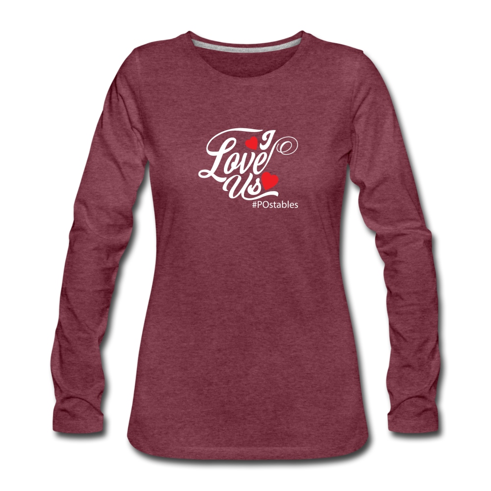 I Love Us W Women's Premium Long Sleeve T-Shirt - heather burgundy