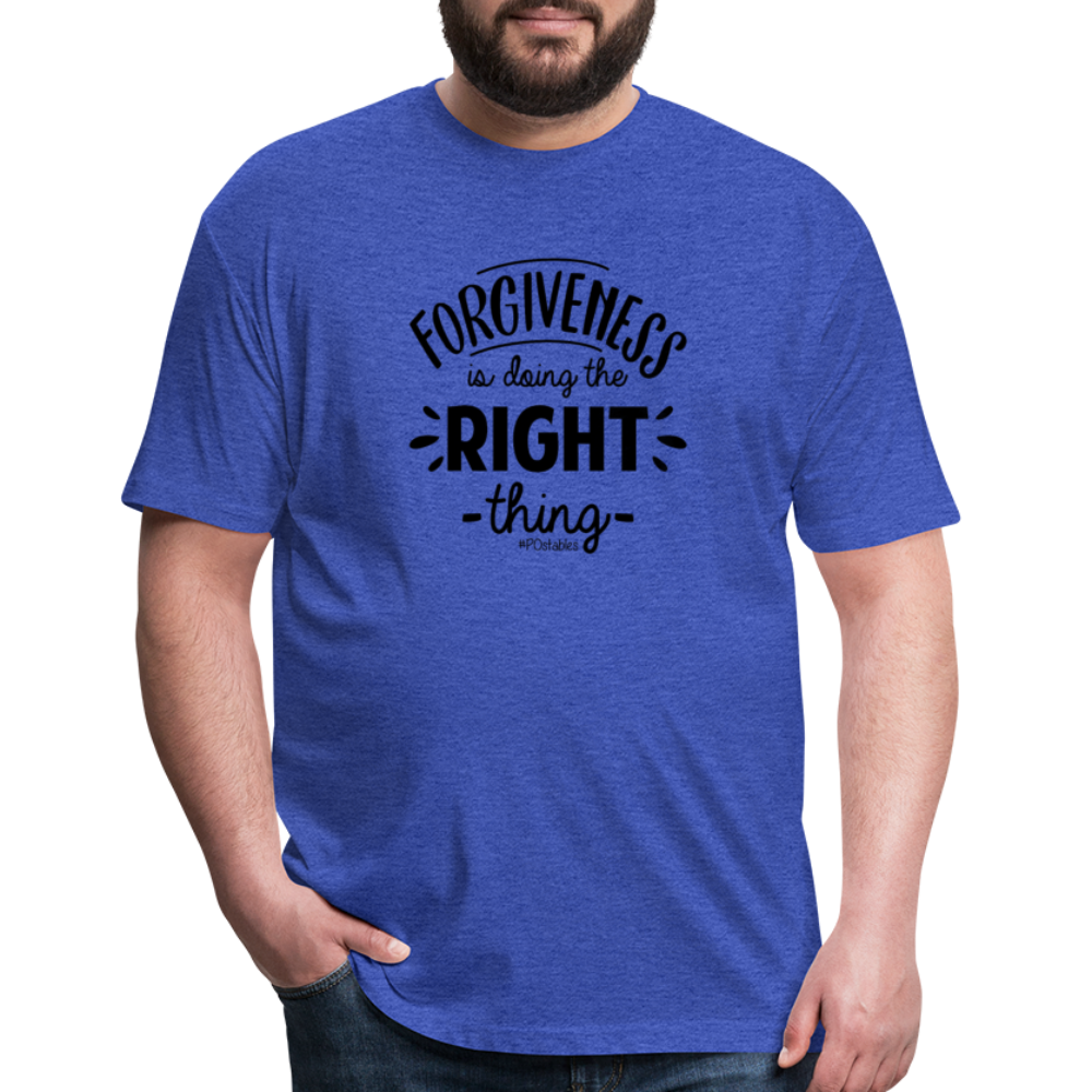 Forgiveness Is Doing The Right Thing B Fitted Cotton/Poly T-Shirt by Next Level - heather royal