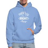 Forgiveness Is Doing The Right Thing W Gildan Heavy Blend Adult Hoodie - carolina blue