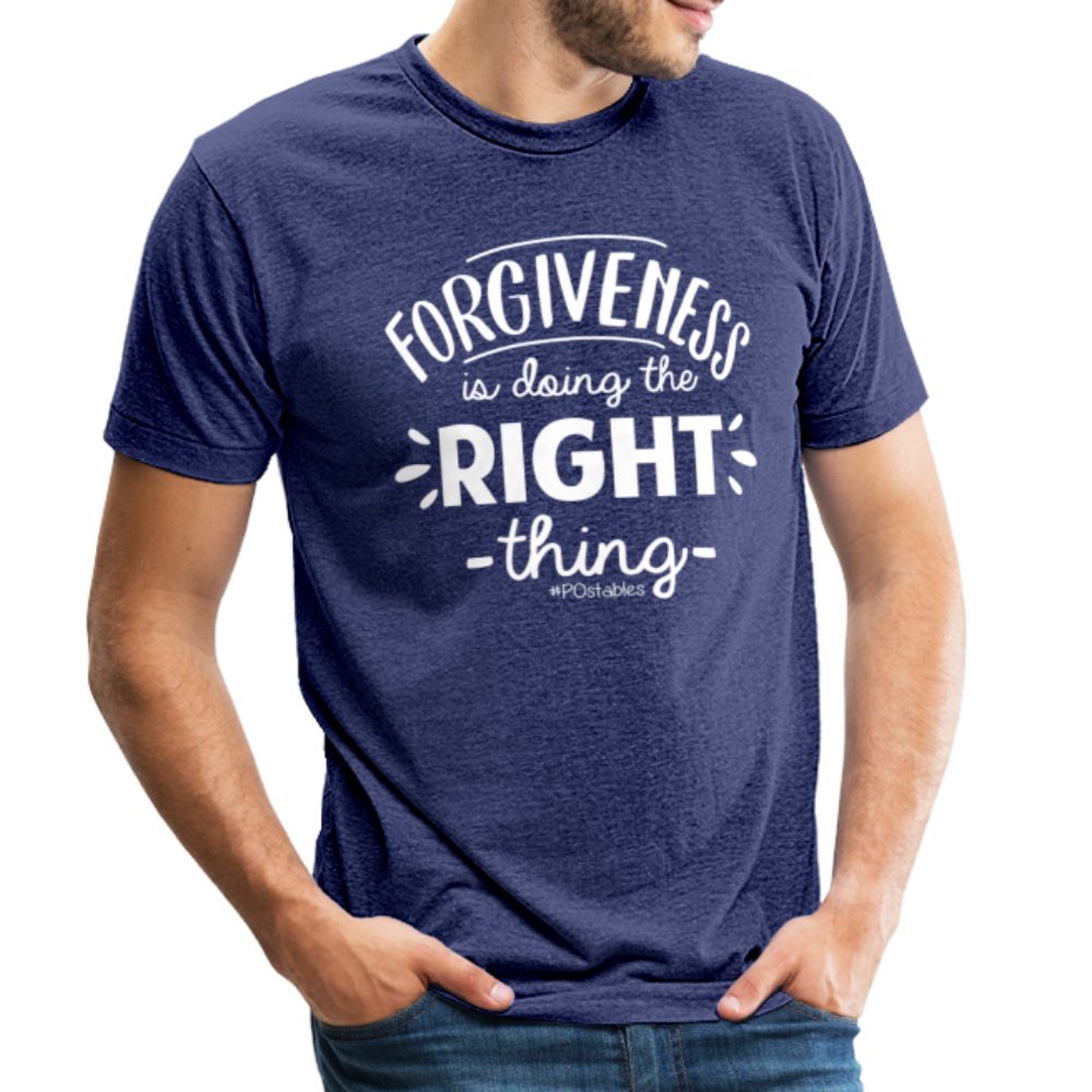 Forgiveness Is Doing The Right Thing W Unisex Tri-Blend T-Shirt - heather indigo