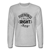 Forgiveness Is Doing The Right Thing B Men's Long Sleeve T-Shirt - heather gray