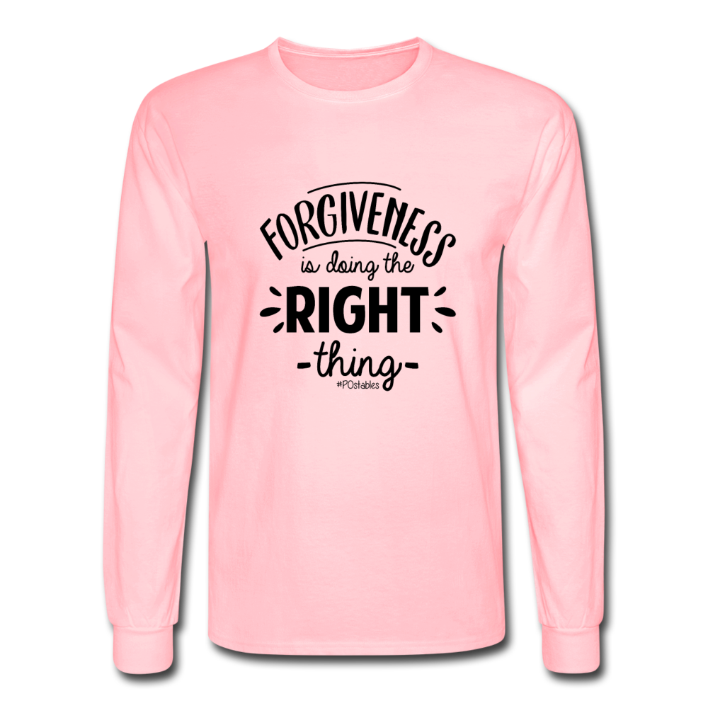 Forgiveness Is Doing The Right Thing B Men's Long Sleeve T-Shirt - pink