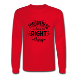 Forgiveness Is Doing The Right Thing B Men's Long Sleeve T-Shirt - red