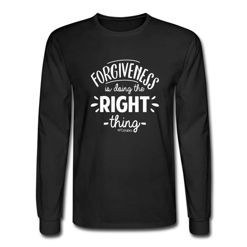 Forgiveness Is Doing The Right Thing W Men's Long Sleeve T-Shirt - black