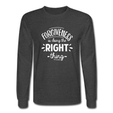 Forgiveness Is Doing The Right Thing W Men's Long Sleeve T-Shirt - heather black