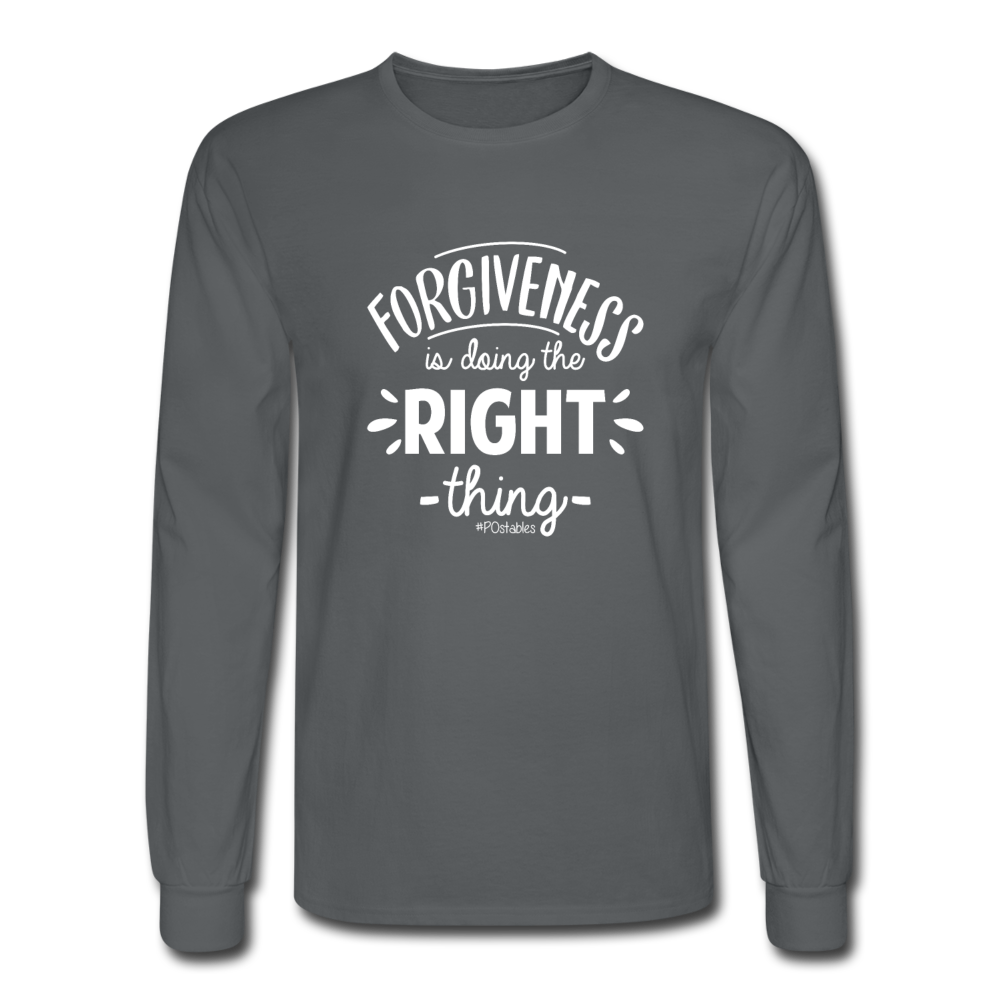 Forgiveness Is Doing The Right Thing W Men's Long Sleeve T-Shirt - charcoal