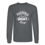 Forgiveness Is Doing The Right Thing W Men's Long Sleeve T-Shirt - charcoal