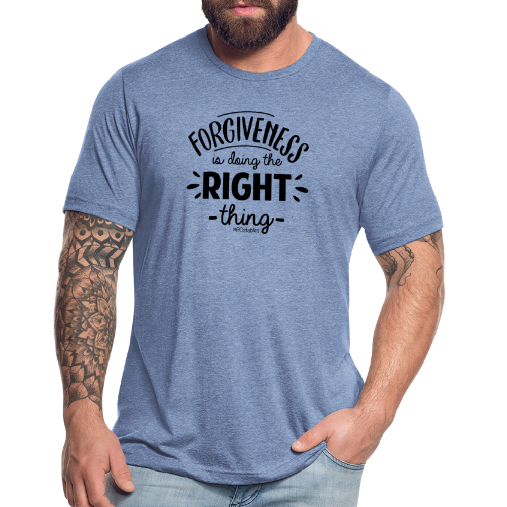 Forgiveness Is Doing The Right Thing B Unisex Tri-Blend T-Shirt - heather Blue