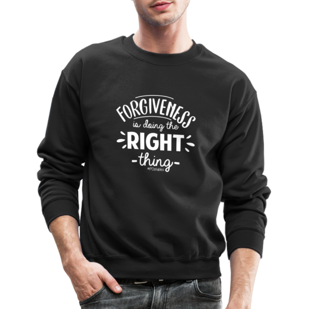 Forgiveness Is Doing The Right Thing W Crewneck Sweatshirt - black