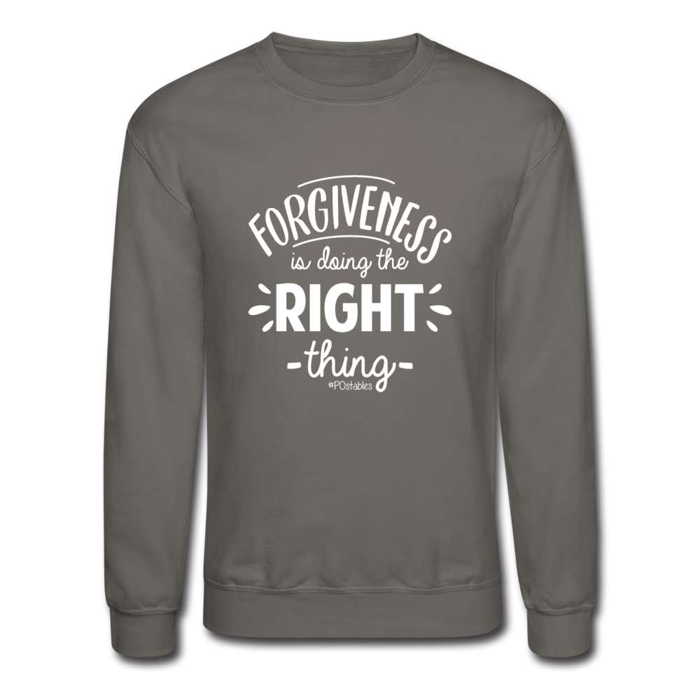 Forgiveness Is Doing The Right Thing W Crewneck Sweatshirt - asphalt gray