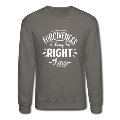 Forgiveness Is Doing The Right Thing W Crewneck Sweatshirt - asphalt gray