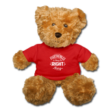 Forgiveness Is Doing The Right Thing W Teddy Bear - red