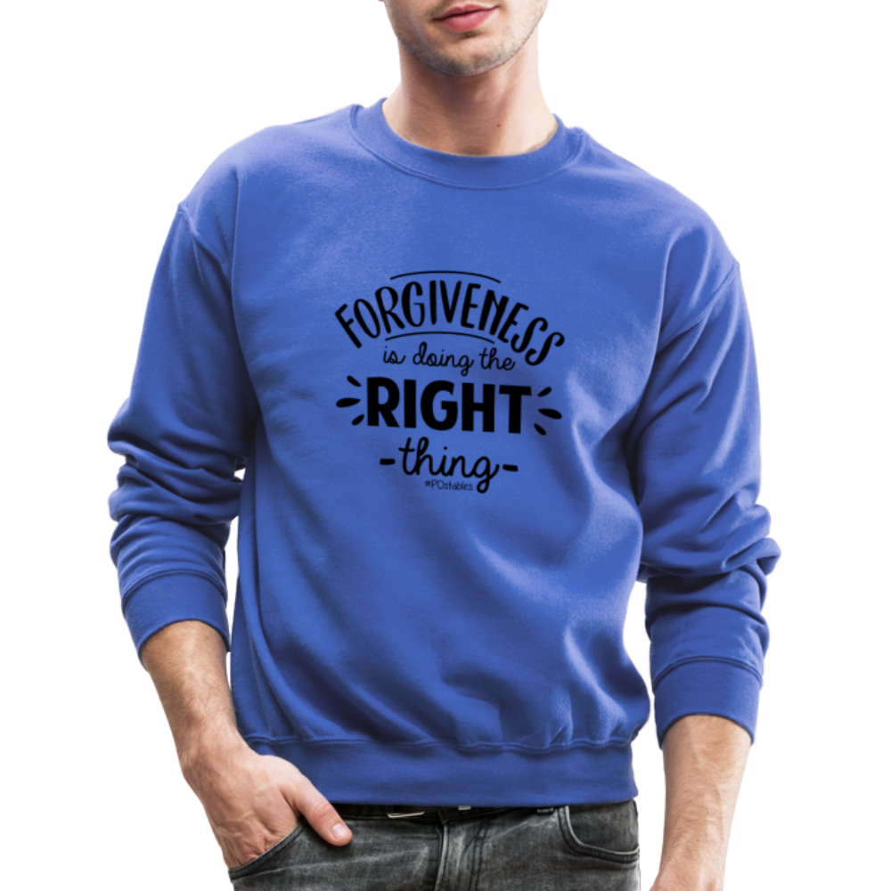 Forgiveness Is Doing The Right Thing B Crewneck Sweatshirt - royal blue