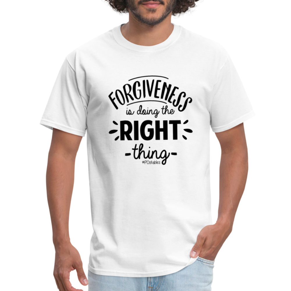 Forgiveness Is Doing The Right Thing B Unisex Classic T-Shirt - white